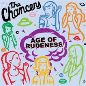 Chancers 'Age Of Rudeness'  CD